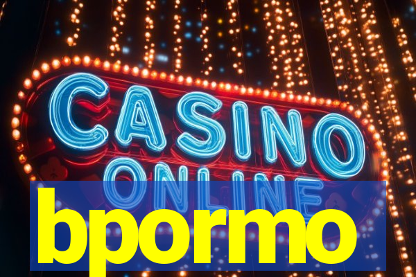 bpormo