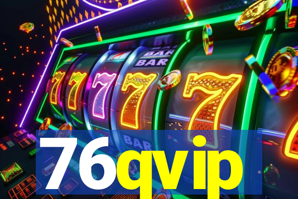 76qvip