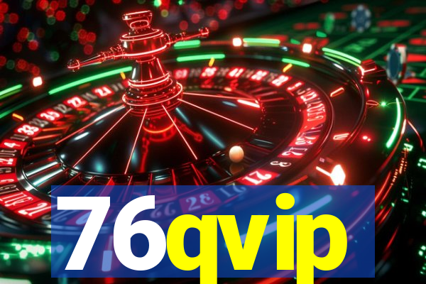 76qvip