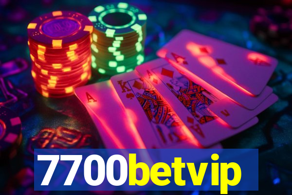 7700betvip