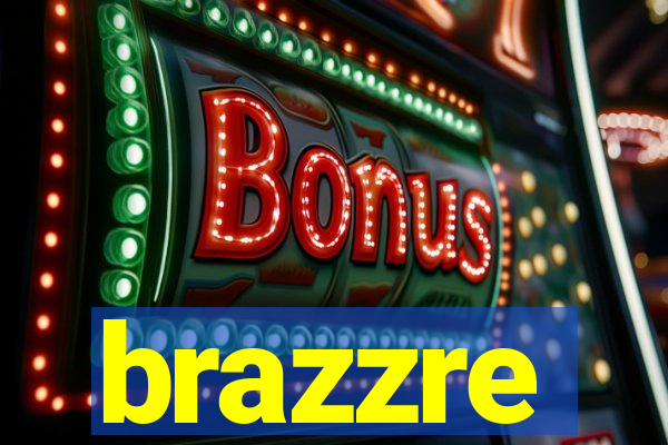 brazzre