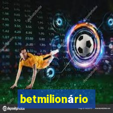 betmilionário