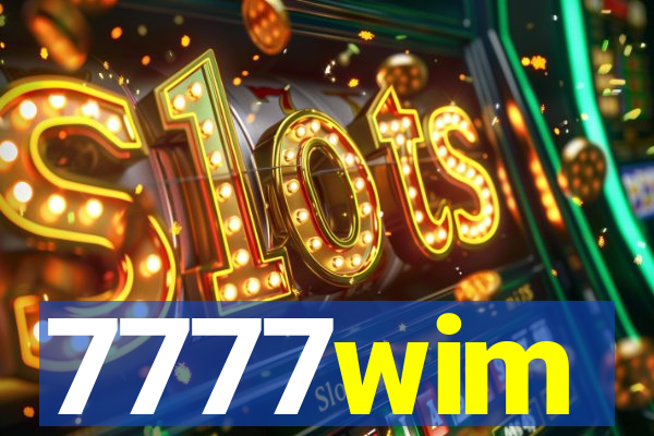 7777wim