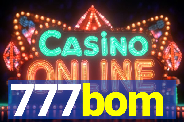 777bom