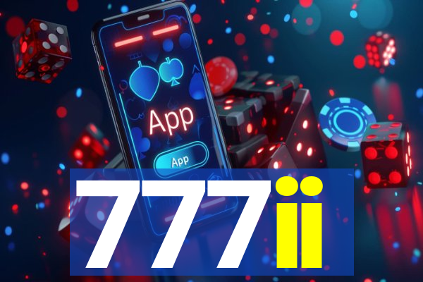 777ii