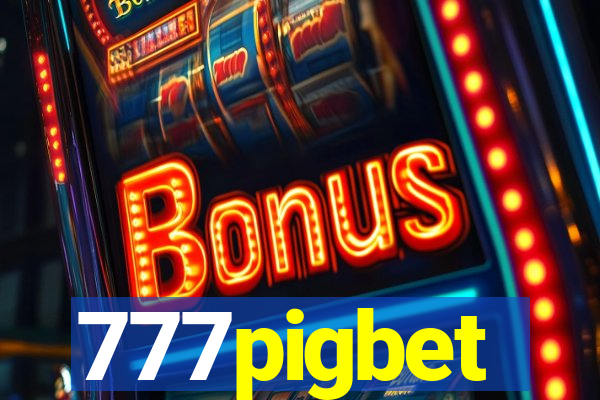 777pigbet