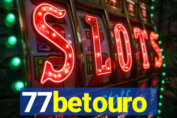 77betouro