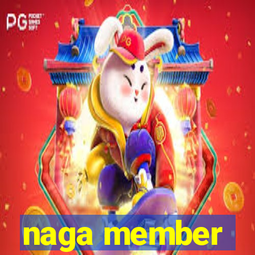 naga member