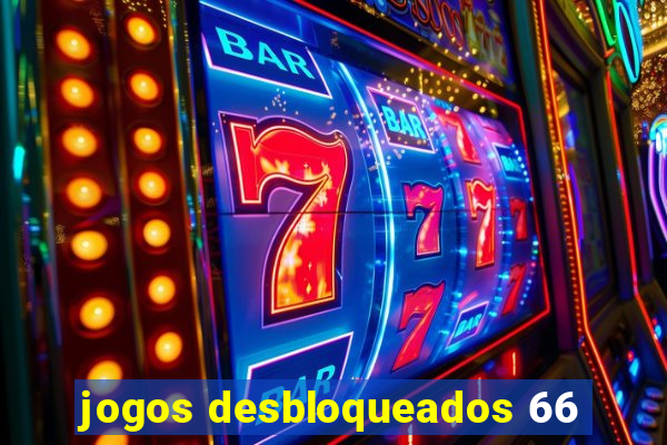 jogos desbloqueados 66