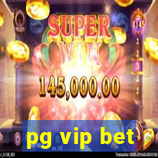 pg vip bet