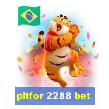 pltfor 2288 bet