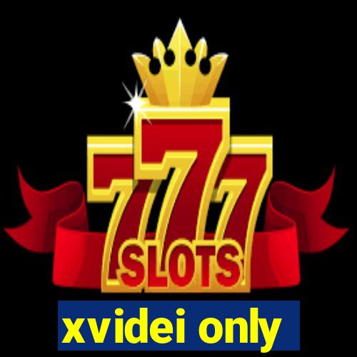xvidei only