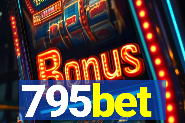 795bet