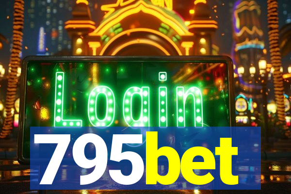 795bet
