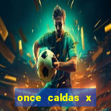 once caldas x tolima palpites
