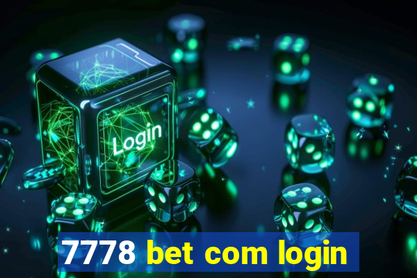7778 bet com login