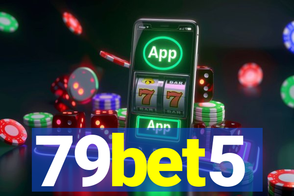 79bet5