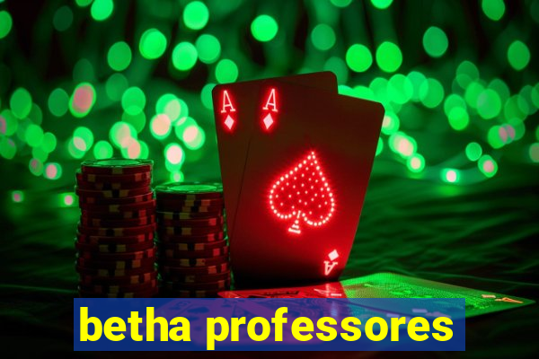 betha professores