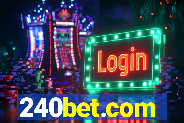 240bet.com
