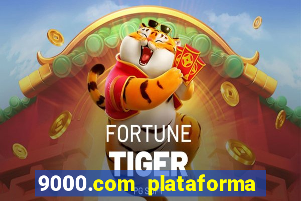 9000.com plataforma de jogos