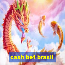 cash bet brasil
