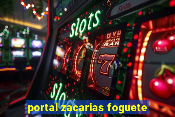 portal zacarias foguete