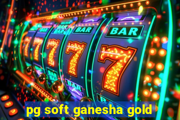 pg soft ganesha gold