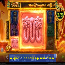 o que é handicap asiático
