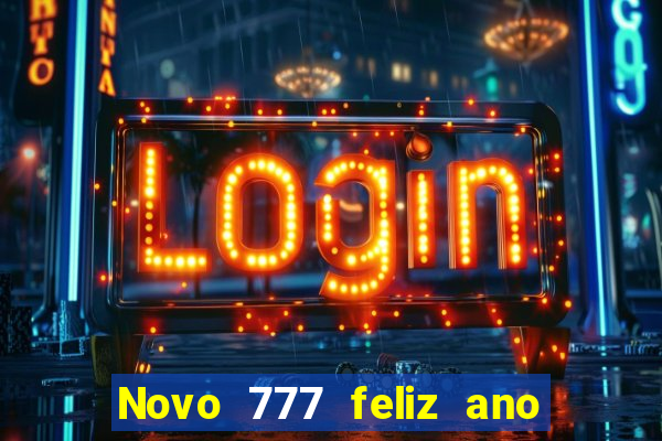 Novo 777 feliz ano novo boeing