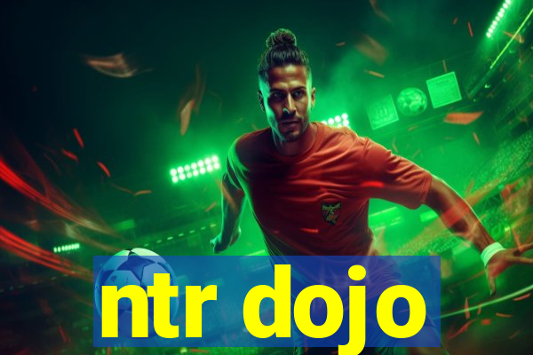 ntr dojo