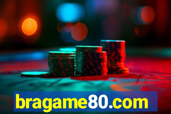 bragame80.com
