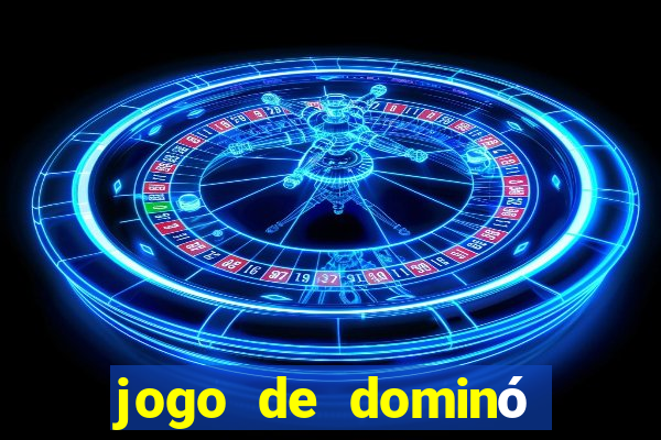 jogo de dominó que ganha dinheiro de verdade