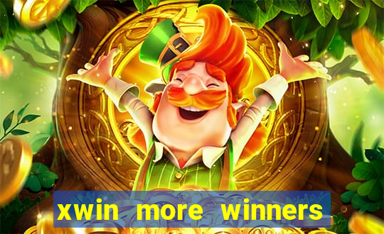 xwin more winners more fun