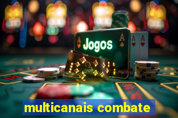 multicanais combate