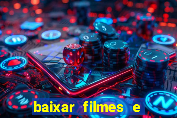 baixar filmes e séries mp4