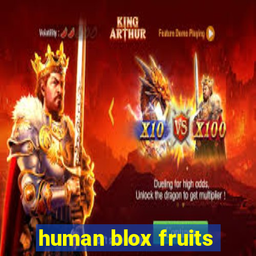 human blox fruits
