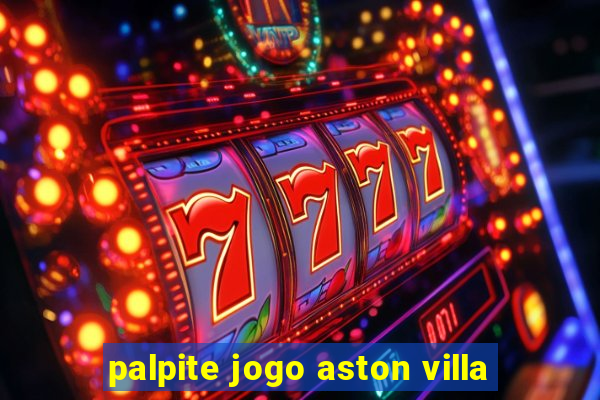palpite jogo aston villa
