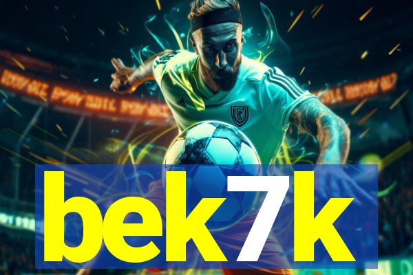 bek7k
