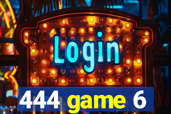 444 game 6
