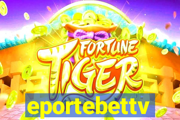 eportebettv