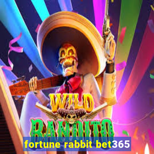 fortune rabbit bet365