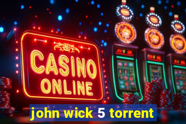 john wick 5 torrent