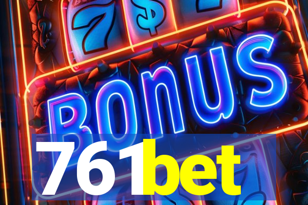 761bet