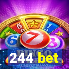 244 bet