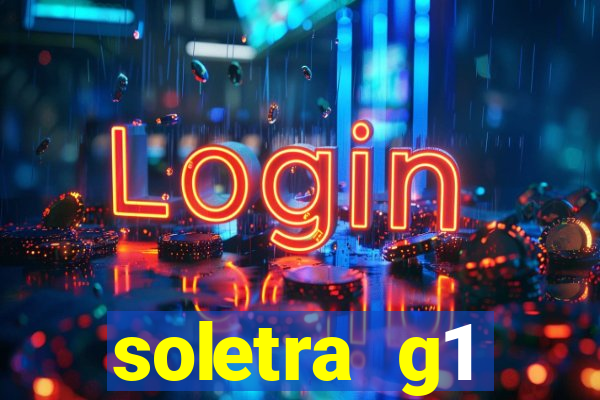 soletra g1 respostas hoje