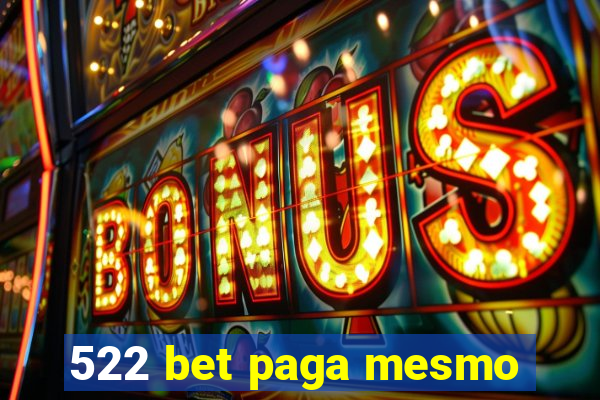 522 bet paga mesmo