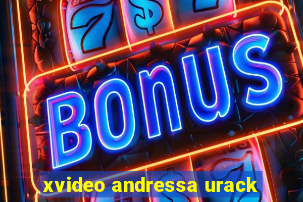 xvideo andressa urack