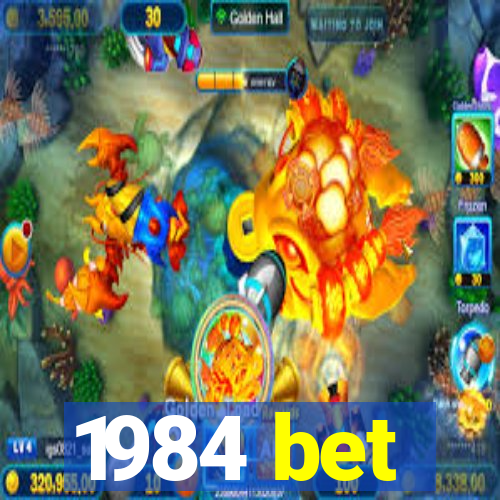1984 bet