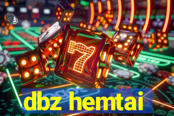dbz hemtai