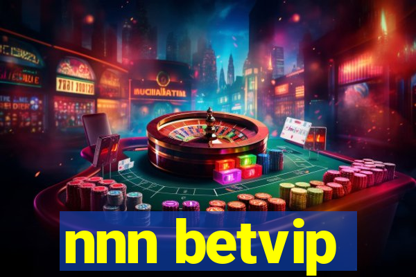 nnn betvip